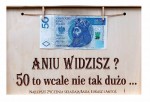 Tabliczka, Widzisz 40,50,60 to wcale nie tak dużo